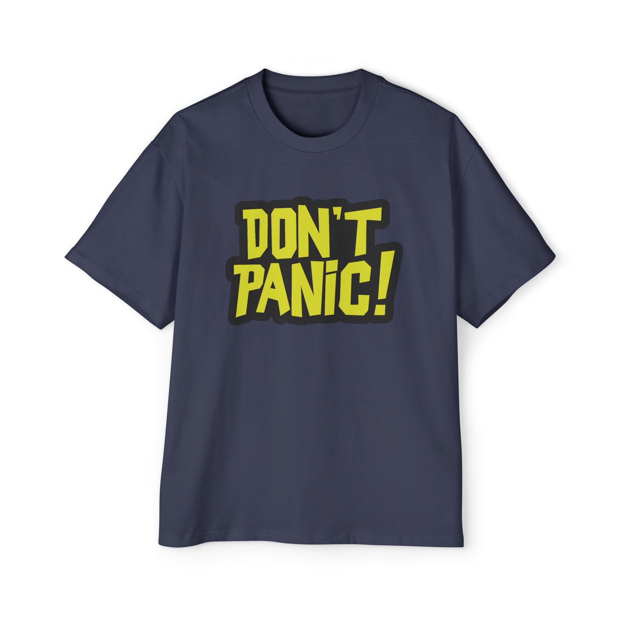 Don't Panic Oversized Tee