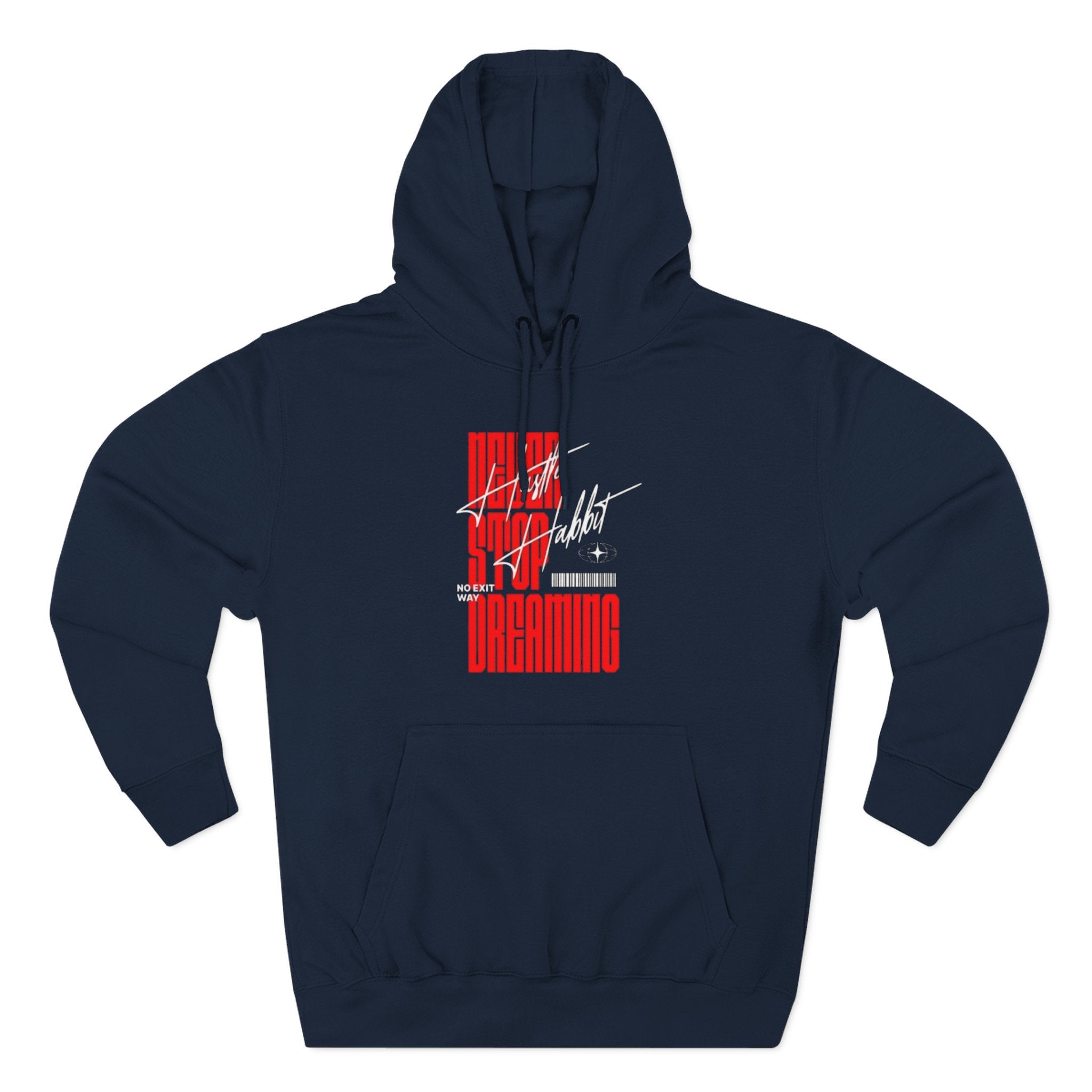 Never Stop Dreaming Hoodie